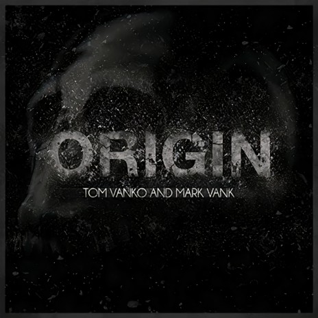 Origin (feat. Tom Vanko) | Boomplay Music