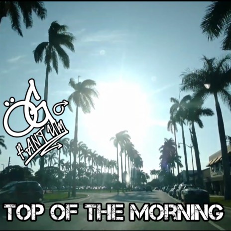 Top of the Morning | Boomplay Music