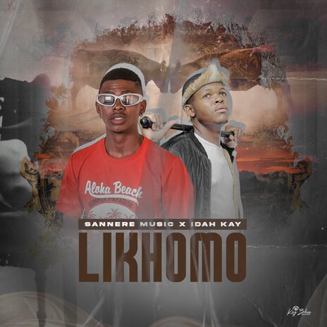 Likhomo ft. Idah Kay | Boomplay Music