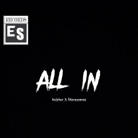 All in ft. Steveysense