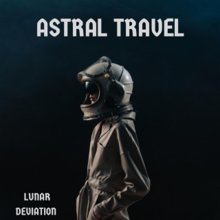 ASTRAL TRAVEL