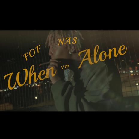 When Im Alone | Boomplay Music