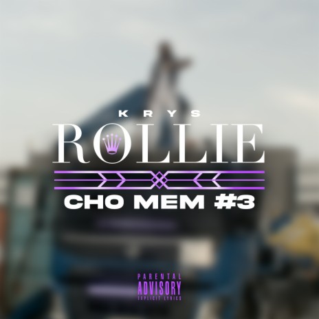 Rollie (Cho mem #3) | Boomplay Music