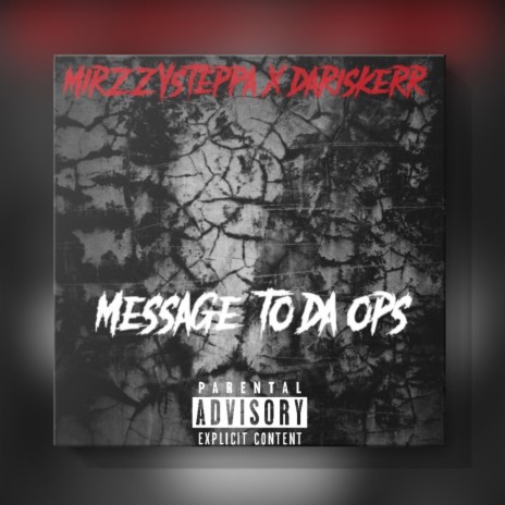 Message to da ops ft. Dariskerr | Boomplay Music