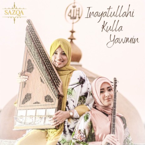 Inayatullahi Kulla Yawmin | Boomplay Music