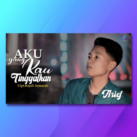 Aku Yang Kau Tinggalkan | Boomplay Music