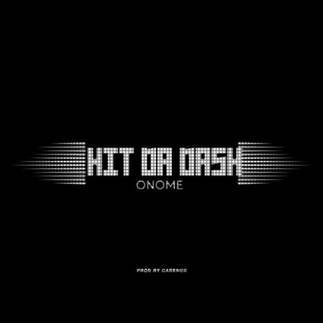 Hit da dash | Boomplay Music