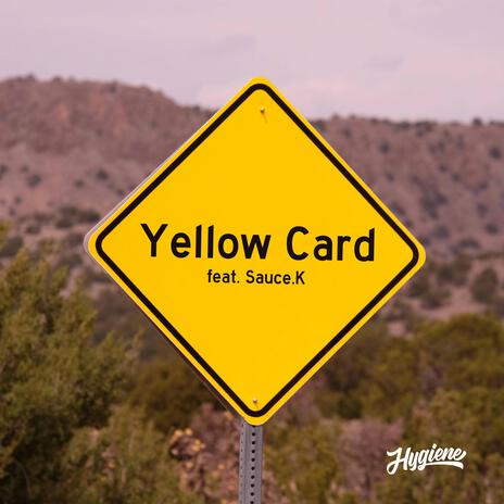 Yellow Card ft. Sauce.K | Boomplay Music