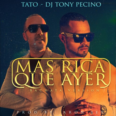 Mas rica que ayer ft. DJ Tony Pecino | Boomplay Music