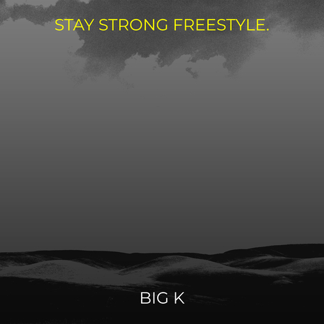 Stay Strong Freestyle. | Boomplay Music