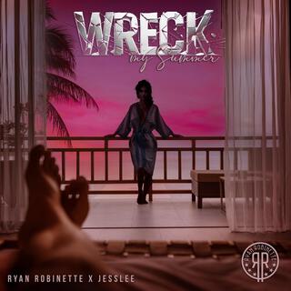 Wreck My Summer ft. Jesslee lyrics | Boomplay Music