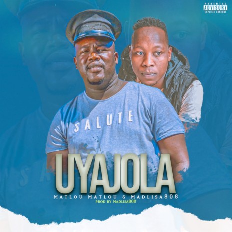Uyajola ft. Madlisa 808 | Boomplay Music