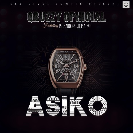 Qruzzy Ophicial Asiko feat. Blendo Ijoba 50 MP3 Download