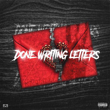 Done Writing Letters ft. Na Brizzy | Boomplay Music