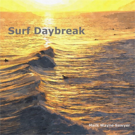 Surf Daybreak | Boomplay Music