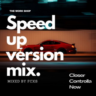 Speed Up Versions Mix (Speed Up Version)