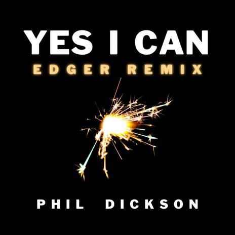 Yes I Can (EDGER Remix dub mix) ft. EDGER | Boomplay Music