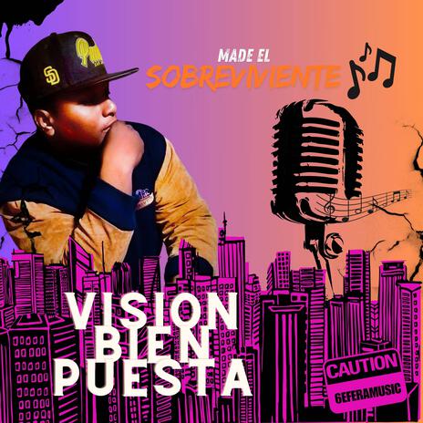 Vision bien puesta ft. Made el sobreviviente | Boomplay Music