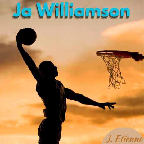 Ja Williamson | Boomplay Music