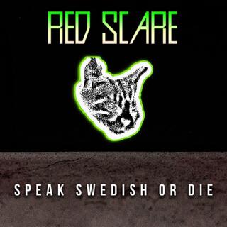 SPEAK SWEDISH OR DIE