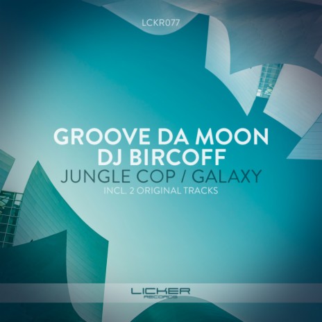 Galaxy (Original Mix) ft. Dj Bircoff | Boomplay Music