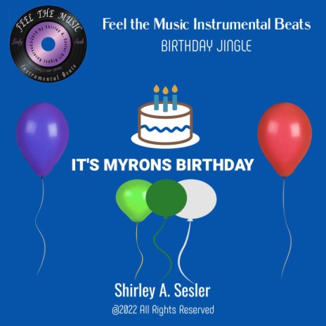 IT'S MYRONS BIRTHDAY | Boomplay Music