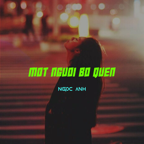 Một Người Bỏ Quên | Boomplay Music