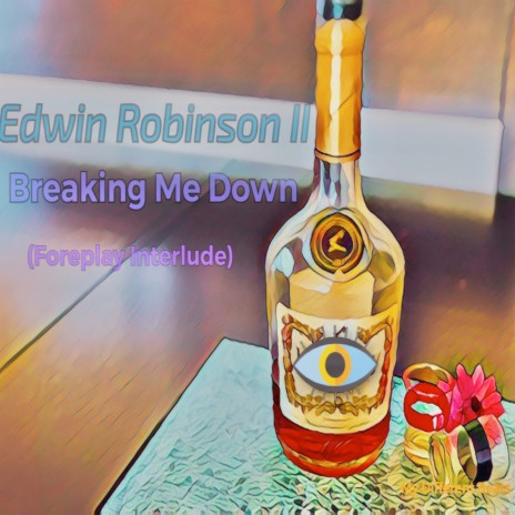Breaking Me Down (Foreplay Interlude)