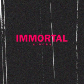 Immortal