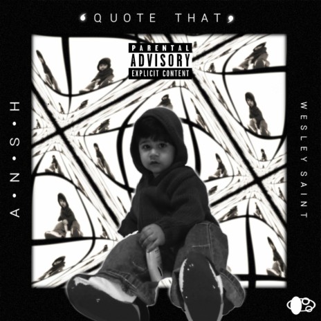 QUOTE THAT ft. Wesley Saint | Boomplay Music