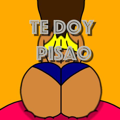 te doy pisao ft. wico el soberano | Boomplay Music