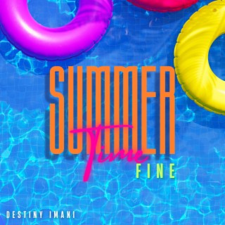 Summer Time Fine lyrics | Boomplay Music