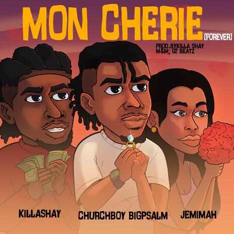 Mon Cherie ft. Jemimah Eze & Killa Shay