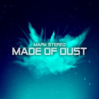 Made Of Dust