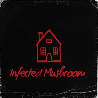 Infected Mushroom