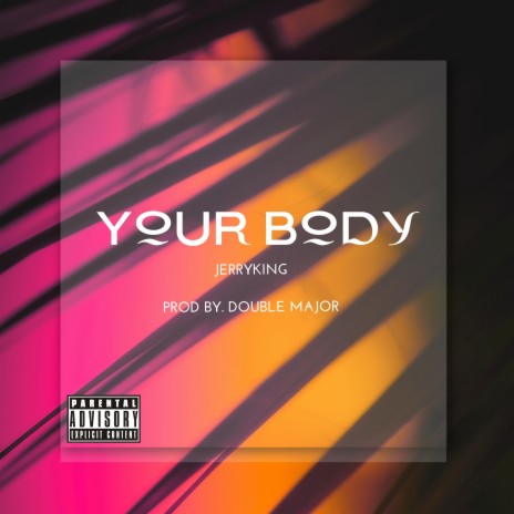 Your Body | Boomplay Music