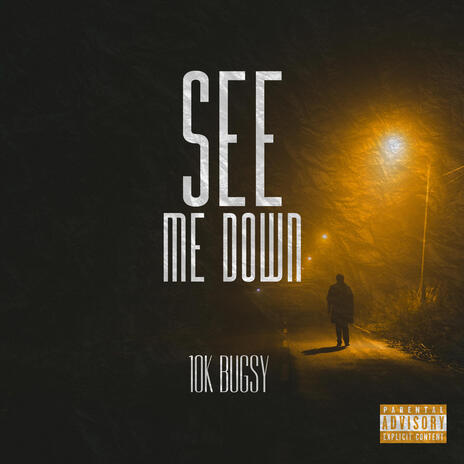 SEE ME DOWN | Boomplay Music