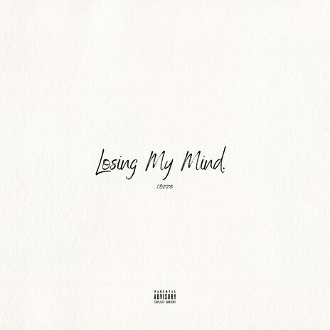 Losing My Mind | Boomplay Music