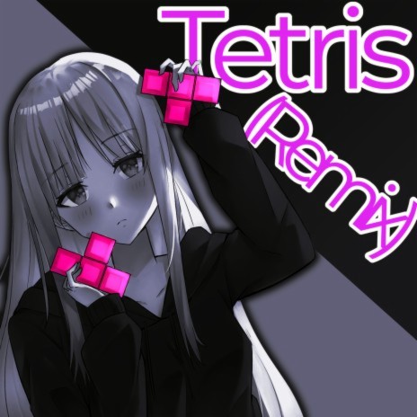 Tetris (Remix) | Boomplay Music