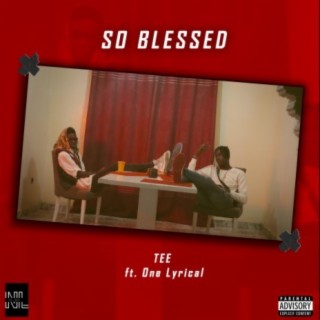 So Blessed (feat. One Lyrical)