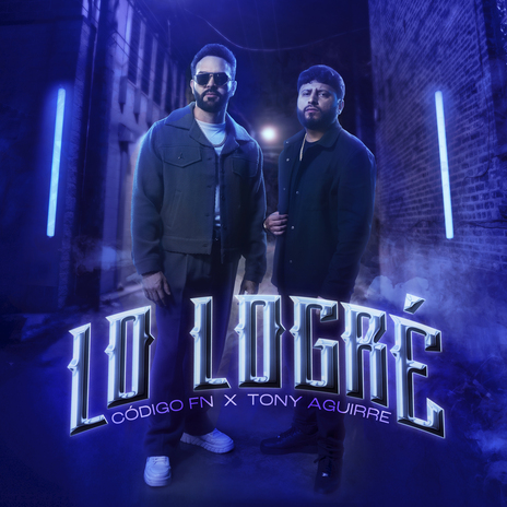 Lo Logre ft. Tony Aguirre | Boomplay Music