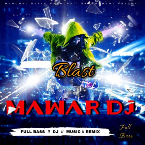 Mawar DJ Blast | Boomplay Music