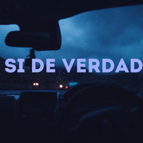 Si de verdad | Boomplay Music