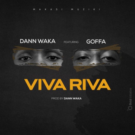 Viva Riva ft. Goffa | Boomplay Music
