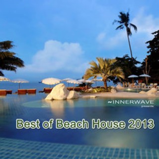 Best of Beach House 2013