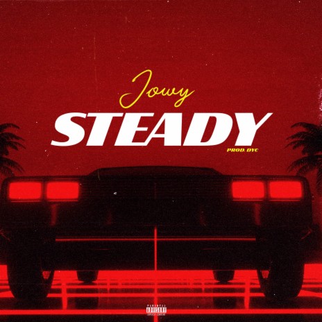 Steady | Boomplay Music