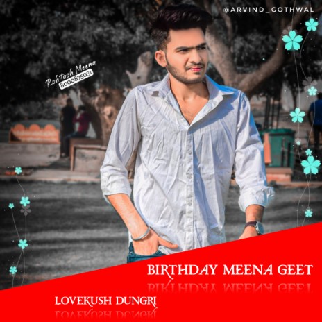 Birthday Meena Geet (Rajasthani) ft. Arvind Gothwal | Boomplay Music