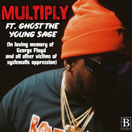 Multiply (Stand Up) [feat. Ghost the Young Sage] | Boomplay Music