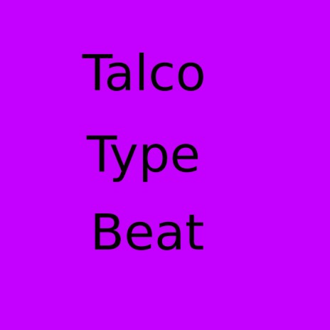 Talco | Boomplay Music