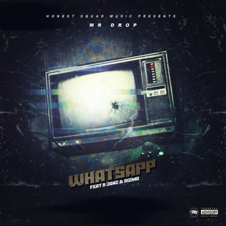 Whatsapp (feat. D Jonz & Dizmo) | Boomplay Music